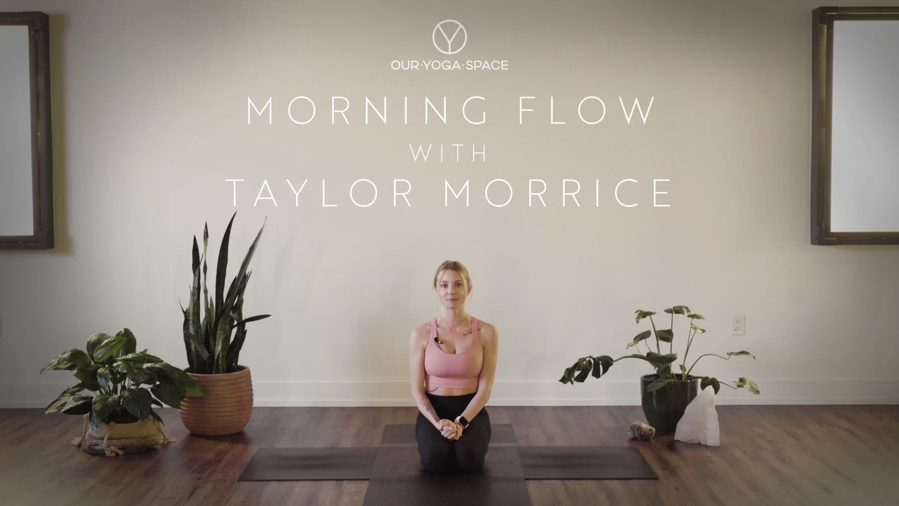 Our Yoga Space thumbnail card for a Morning Flow class with Taylor Morrice.