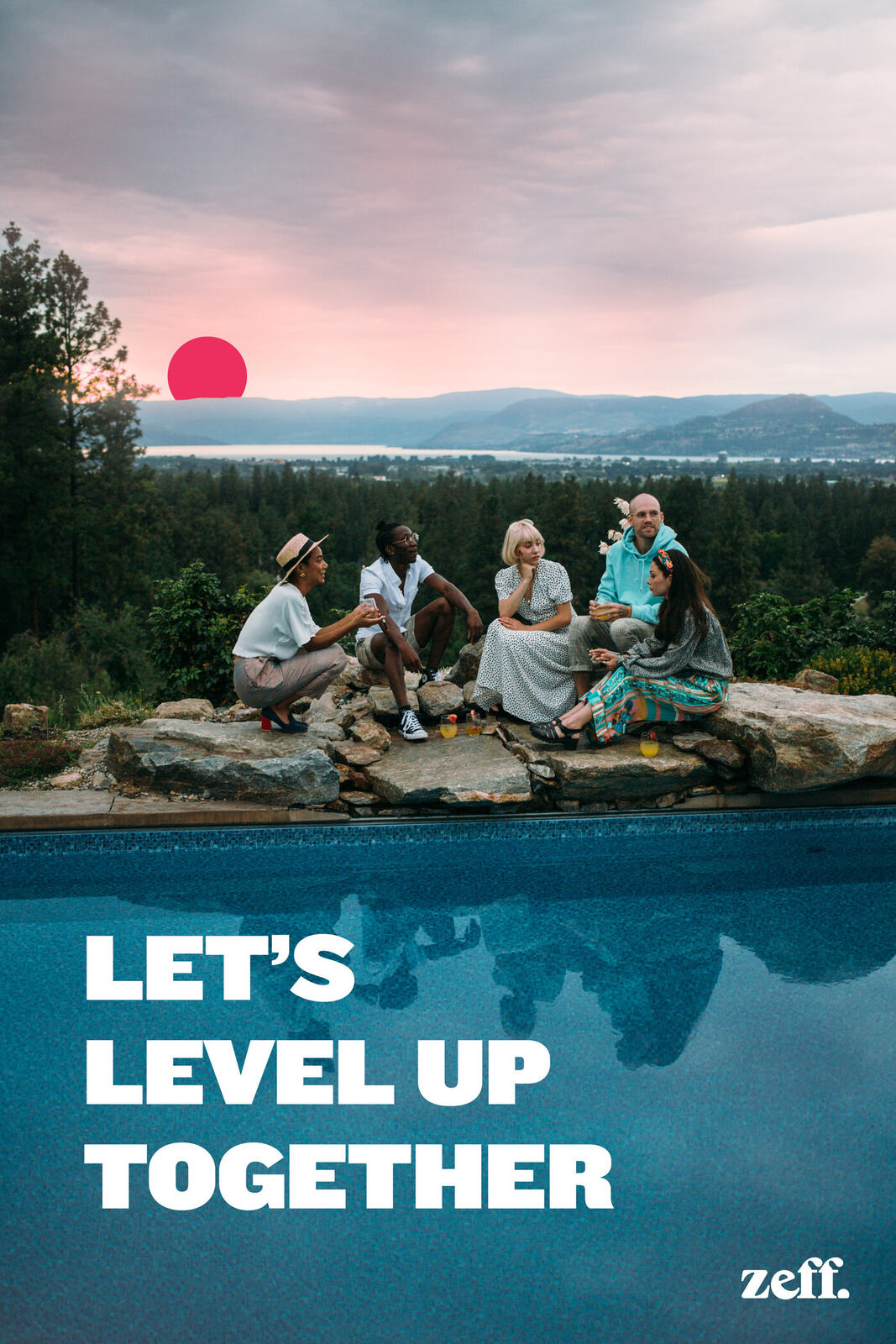 Zeff poster-style campaign artwork reading let's level up together over poolside lifestyle photography.
